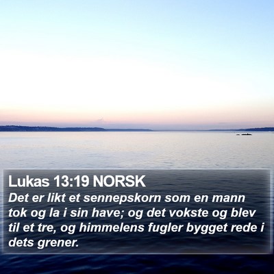 Lukas 13:19 NORSK Bible Verse Image