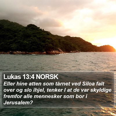 Lukas 13:4 NORSK Bible Verse Image