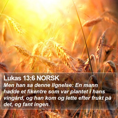 Lukas 13:6 NORSK Bible Verse Image