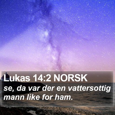 Lukas 14:2 NORSK Bible Verse Image