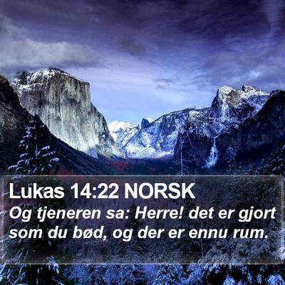 Lukas 14:22 NORSK Bible Verse Image