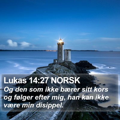 Lukas 14:27 NORSK Bible Verse Image