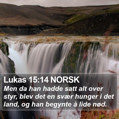Lukas 15:14 NORSK Bible Verse Image