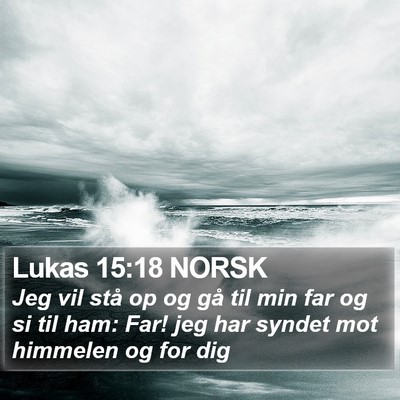 Lukas 15:18 NORSK Bible Verse Image