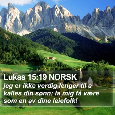 Lukas 15:19 NORSK Bible Verse Image