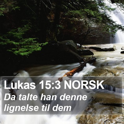 Lukas 15:3 NORSK Bible Verse Image