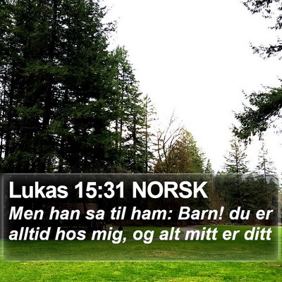 Lukas 15:31 NORSK Bible Verse Image