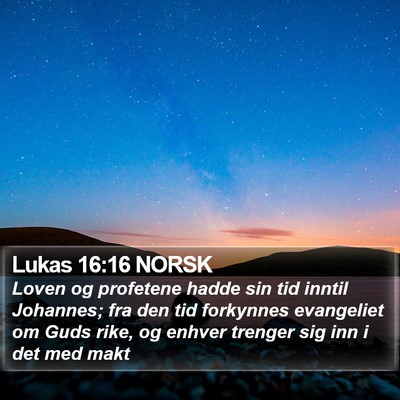 Lukas 16:16 NORSK Bible Verse Image