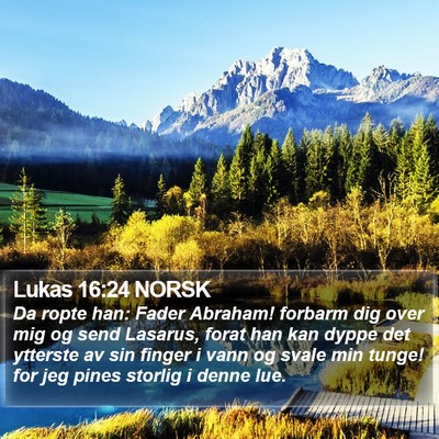 Lukas 16:24 NORSK Bible Verse Image