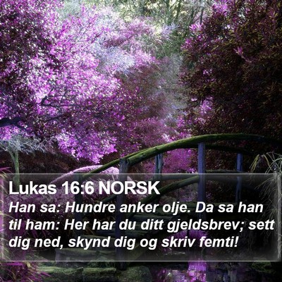 Lukas 16:6 NORSK Bible Verse Image
