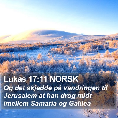 Lukas 17:11 NORSK Bible Verse Image