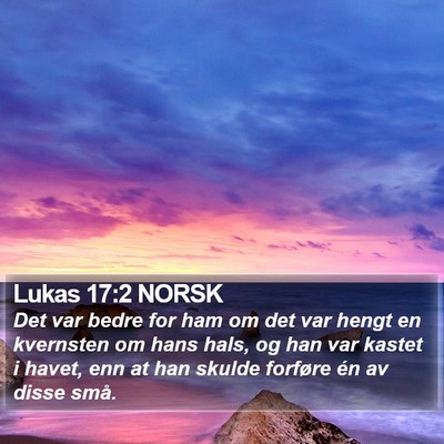 Lukas 17:2 NORSK Bible Verse Image