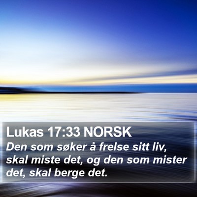 Lukas 17:33 NORSK Bible Verse Image
