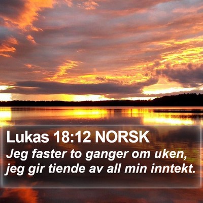 Lukas 18:12 NORSK Bible Verse Image