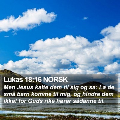 Lukas 18:16 NORSK Bible Verse Image