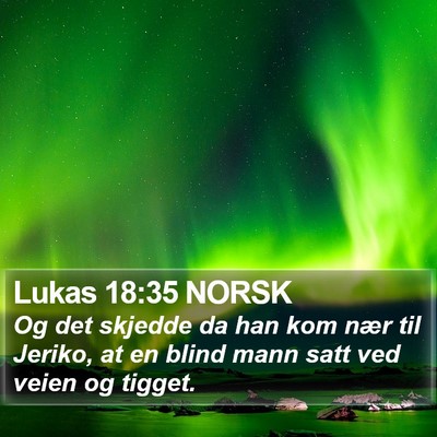 Lukas 18:35 NORSK Bible Verse Image