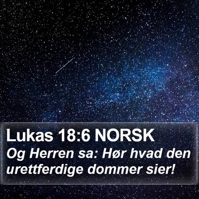Lukas 18:6 NORSK Bible Verse Image