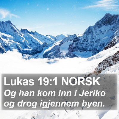 Lukas 19:1 NORSK Bible Verse Image