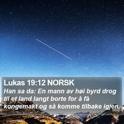 Lukas 19:12 NORSK Bible Verse Image