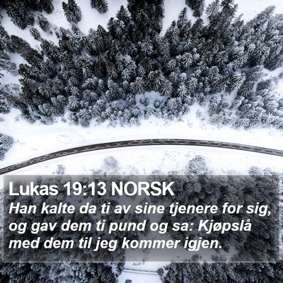 Lukas 19:13 NORSK Bible Verse Image
