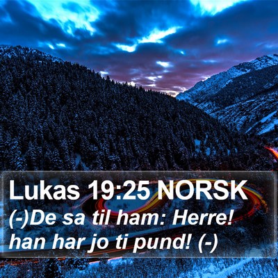 Lukas 19:25 NORSK Bible Verse Image