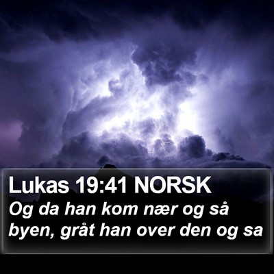 Lukas 19:41 NORSK Bible Verse Image