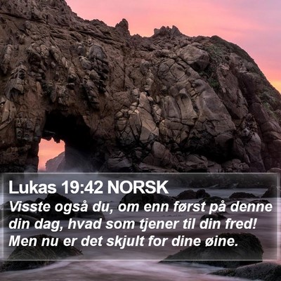 Lukas 19:42 NORSK Bible Verse Image