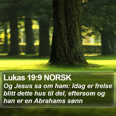 Lukas 19:9 NORSK Bible Verse Image