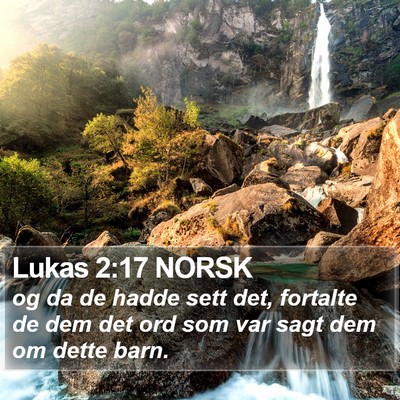 Lukas 2:17 NORSK Bible Verse Image