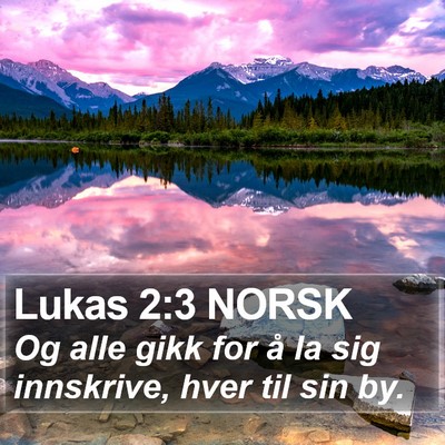 Lukas 2:3 NORSK Bible Verse Image