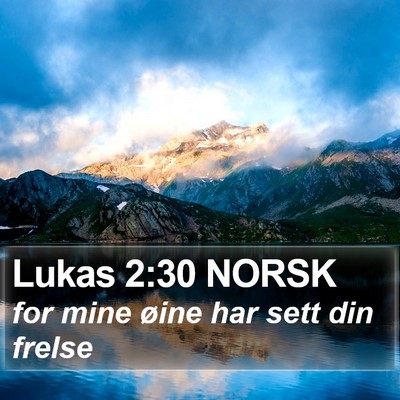 Lukas 2:30 NORSK Bible Verse Image