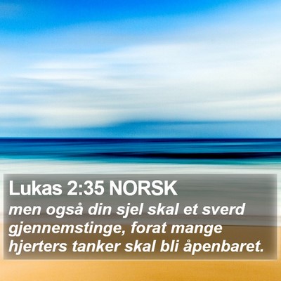 Lukas 2:35 NORSK Bible Verse Image