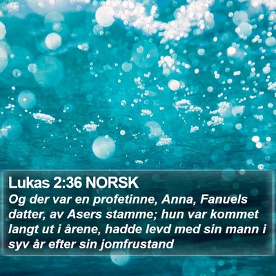 Lukas 2:36 NORSK Bible Verse Image