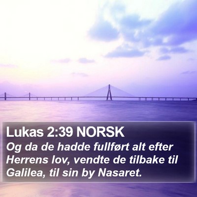 Lukas 2:39 NORSK Bible Verse Image