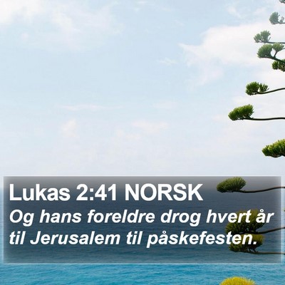 Lukas 2:41 NORSK Bible Verse Image