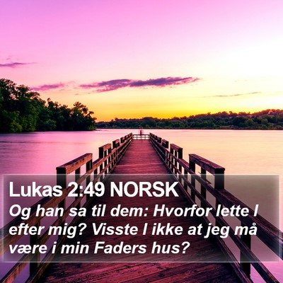 Lukas 2:49 NORSK Bible Verse Image