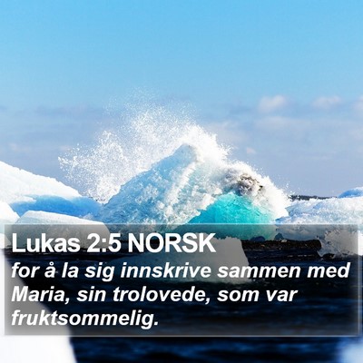 Lukas 2:5 NORSK Bible Verse Image