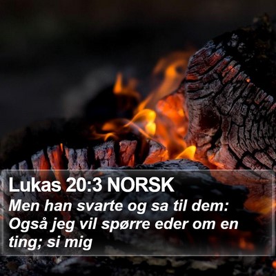 Lukas 20:3 NORSK Bible Verse Image