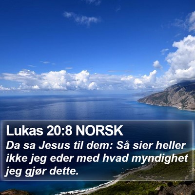 Lukas 20:8 NORSK Bible Verse Image