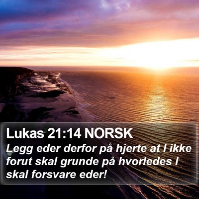 Lukas 21:14 NORSK Bible Verse Image