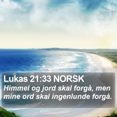 Lukas 21:33 NORSK Bible Verse Image