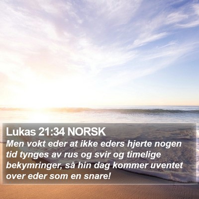 Lukas 21:34 NORSK Bible Verse Image