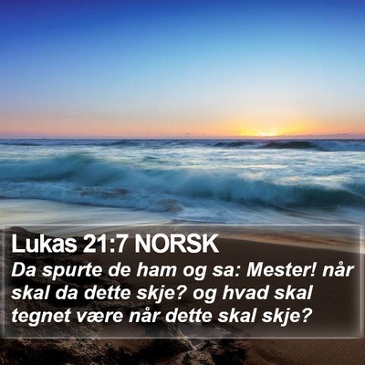 Lukas 21:7 NORSK Bible Verse Image