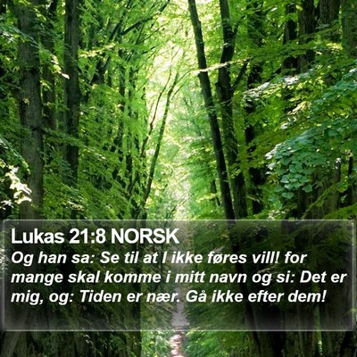 Lukas 21:8 NORSK Bible Verse Image