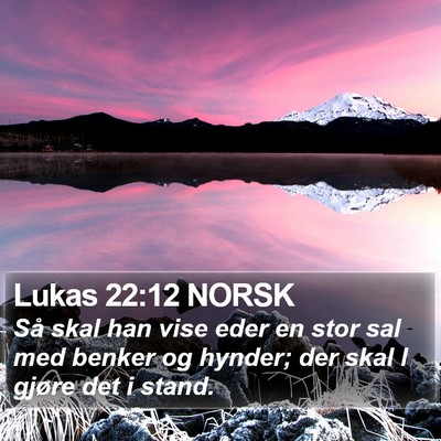Lukas 22:12 NORSK Bible Verse Image