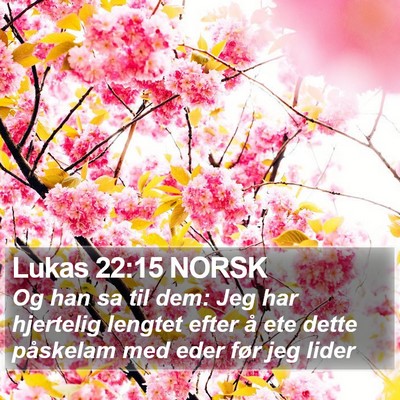 Lukas 22:15 NORSK Bible Verse Image