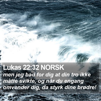 Lukas 22:32 NORSK Bible Verse Image
