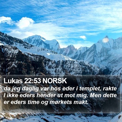 Lukas 22:53 NORSK Bible Verse Image