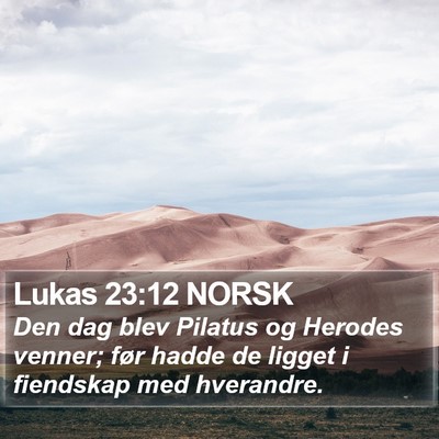 Lukas 23:12 NORSK Bible Verse Image