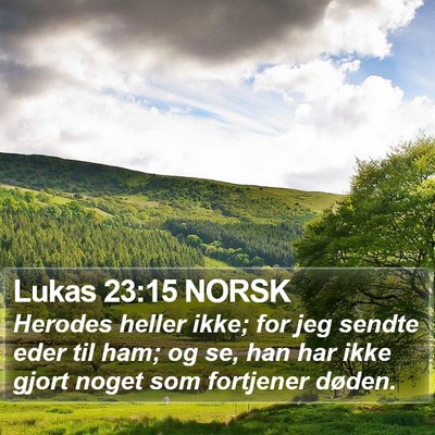 Lukas 23:15 NORSK Bible Verse Image